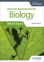 Internal Assessment for Biology for the IB Diploma: Hodder Education Group