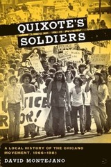 Quixote’s Soldiers: A Local History of the Chicano Movement, 1966-19 – VERY GOOD