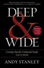 Deep and Wide: Creating Churches Unchurched People Love to Attend – VERY GOOD
