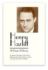 HENRY HAZLITT: A GIANT OF LIBERTY By Murray N. Rothbard & Jeffrey A. Tucker *VG*