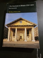 Architecture in Britain, 1530-1830 …, Summerson, John