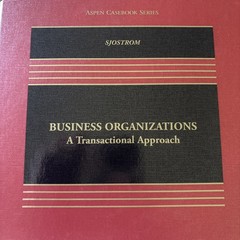 505- Business Organizations : A Transactional Approach Sjostrom