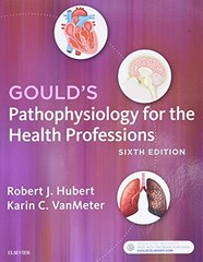 Gould’s Pathophysiology for the Health Professions