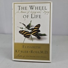 Wheel of Life : A Memoir of Living and Dying by Elisabeth Kubler-Ross (1997,…
