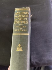 Analysis And Design Of Steel Structures 1936 Almon Fuller & Frank Kerekes HC
