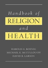 Handbook of Religion and Health by Harold G Koenig: Used