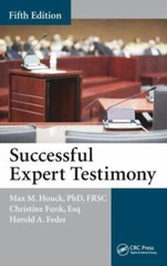 Successful Expert Testimony by Harold Feder, Max M. Houck and Christine Funk…
