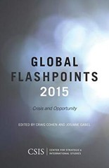 Global Flashpoints 2015: Crisis and Opportunity (CSIS Reports).