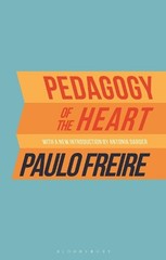 Paulo Freire Pedagogy of the Heart (Paperback)