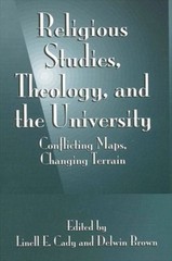 Religious Studies, Theology, and the University : Conflicting Map