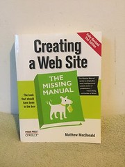 Creating a Website: the Missing Manual by Matthew MacDonald (2009) PB