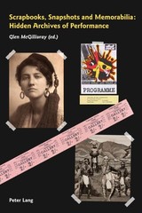 Scrapbooks, Snapshots and Memorabilia : Hidden Archives of Performance, Paper…