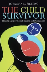 The Child Survivor: Healing Developmental Trauma and Dissociation – paperbac…