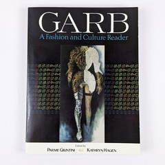 Garb: Fashion and Culture Reader Parme Giuntini and Kathryn Hagen Paperback DVDs