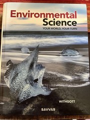 Environmental Science: Your World Your Turn Student Edition