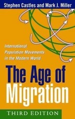 The Age of Migration, Third Edition: International Population Movements in the M