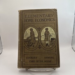 1923 Elementary home economics, Cookery, Sewing, Care of the House 