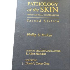 Pathology Of The Skin with clinical correlations by McKee 2nd Edition