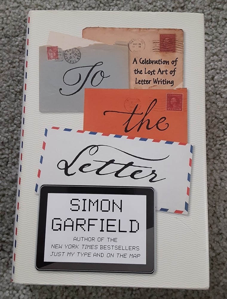 To The Letter by Simon Garfield Nonfiction History Writing Language