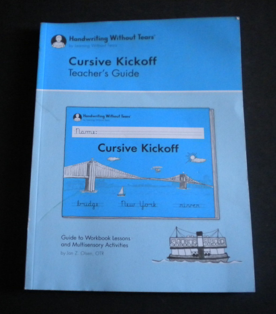 ^Handwriting Without Tears: Cursive Kickoff Teacher’s Guide by Jan Z. Olsen