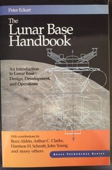 Space Technology, Lunar Base Handbook, Eckhart, VG Second Edition