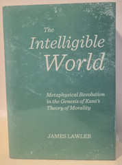 The Intelligible World: James Lawler HC/DJ/VG (see photos:)