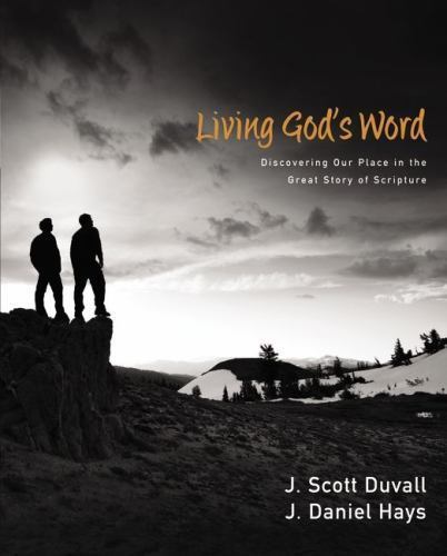 Living God’s Word: Discovering Our Place – 0310292107, J Scott Duvall, hardcover