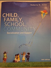 Child, Family, School, Community : Socialization and SUPPORT 10TH EDITION