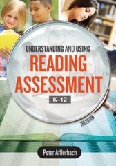 Understanding and Using Reading Assessment, K-12 by Peter Afflerbach: Used