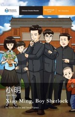 Xiao Ming, Boy Sherlock: Mandarin Companion Graded Readers Breakthrough Lev…