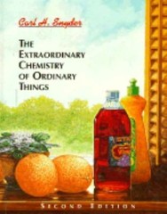 Extraordinary Chemistry of Ordinary Things by Carl H. Snyder (1995, Hardcover)