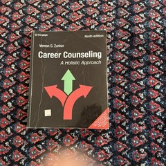 Career Counseling: A Holistic Approach by Zunker, 9th International Ed