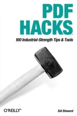PDF Hacks: 100 Industrial-Strength Tips Tools – Paperback – VERY GOOD