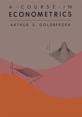 Course in Econometrics Hardcover Arthur S. Goldberger