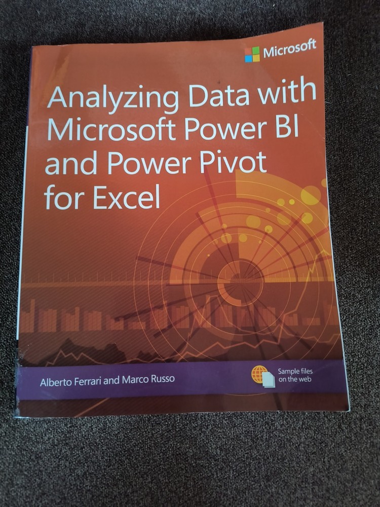 Analyzing Data with Power BI and Power Pivot for Excel by Microsoft Business