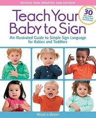 Teach Your Baby to Sign, Revised and …, Beyer, Monica