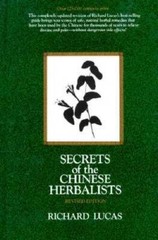 Secrets of the Chinese Herbalists – Hardcover By Lucas, Richard – GOOD