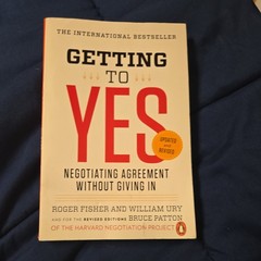 Getting to Yes: Negotiating Agreement Without Giving In