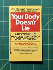 Your Body Doesn’t Lie by John Diamond