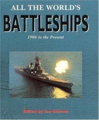 All The World’s Battleships: 1906 to the Present; Conway – 0851776914, hardcover