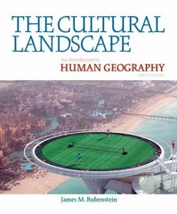 The Cultural Landscape: An Introduction to Human Geography (10th Edition)