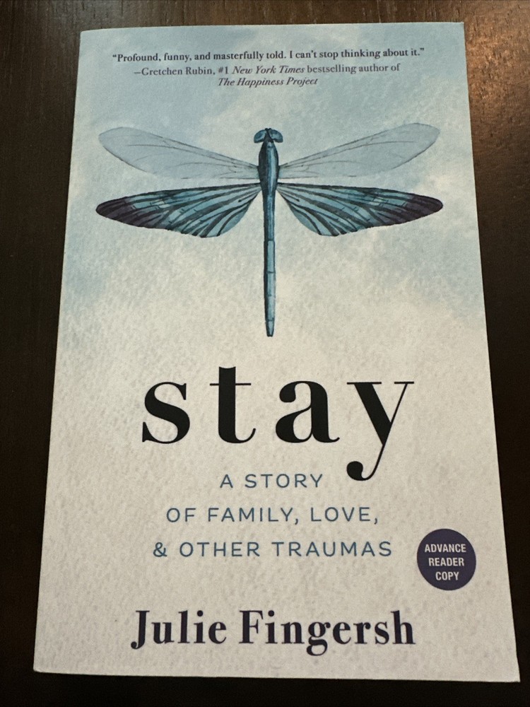 Stay A Story of Family Love and Other Traumas by Julie Fingersh