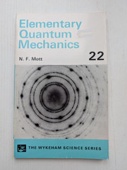 Elementary Quantum Mechanics by N.F. Mott – 1972 – Wykeham Publications Ltd