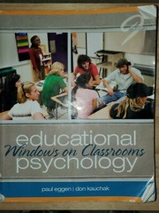 College text: Educational Psychology-Windows on Classrooms, Paul Eggen,D.Kauchak