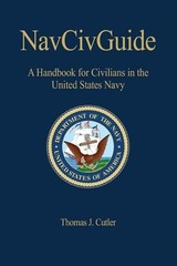 NavCivGuide: A Handbook for Civilians in the United States Navy (Blue & Gold…