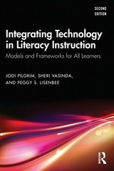 Integrating Technology in Literacy Instruction by Jodi Pilgrim