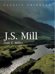 J. S. Mill : Moral, Social and Political Thought, Paperback by Miller, Dale E…
