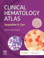 Clinical Hematology Atlas, Jacqueline H Carr Ms Mls