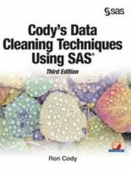 Cody’s Data Cleaning Techniques Using Sas, Third Edition by Ron Cody, Cody, L…