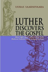 LUTHER DISCOVERS THE GOSPEL By Uuras Saarnivaara – Hardcover **Mint Condition**